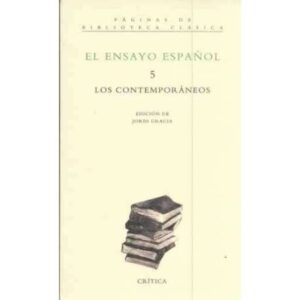 El ensayo español: 5. Los contemporáneos