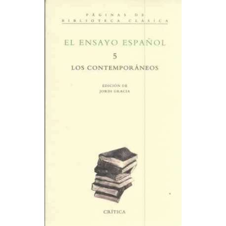 El ensayo español: 5. Los contemporáneos