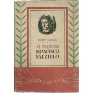 El Escultor Francisco Salzillo