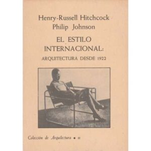 El estilo internacional: arquitectura desde 1922