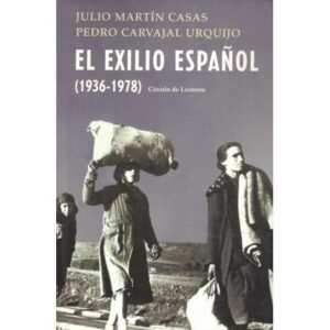 El exilio español. 1936-1978