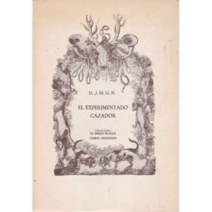 El experimentado cazador