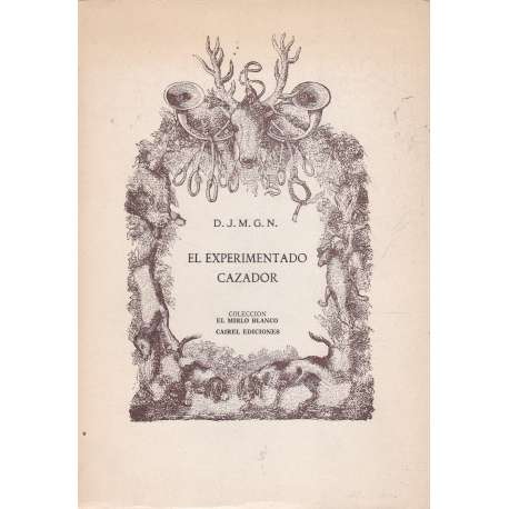 El experimentado cazador