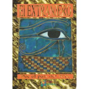 El extranjero. Por el país del Nilo