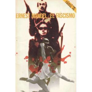 El Fascismo. Ernest Mandel