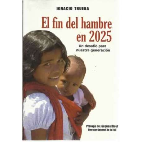 El fin del hambre en 2025