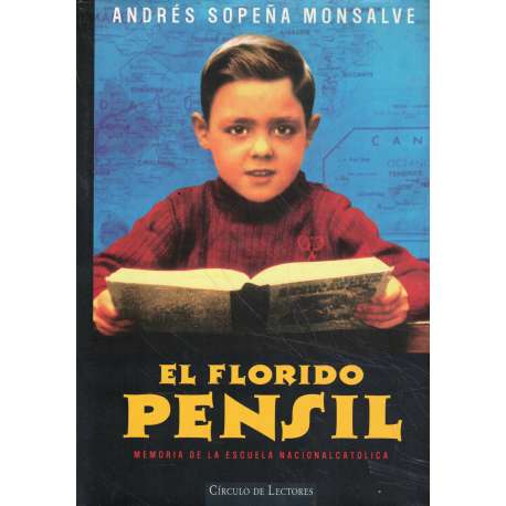 El florido pensil. Memoria de la escuela nacionalcatólica
