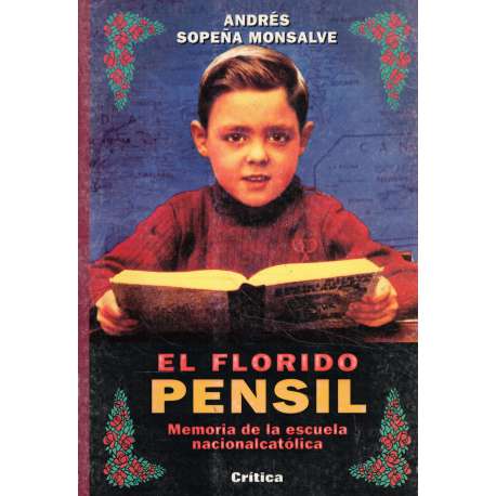 El florido pensil. Memoria de la escuela nacionalcatólica