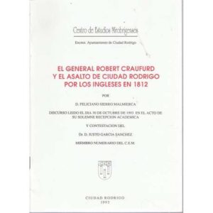 El General Robert Craufurd y el asalto de Ciudad Rodrigo por los ingleses en 1812