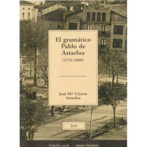 El gramático Pablo de Astarloa (1752-1806)