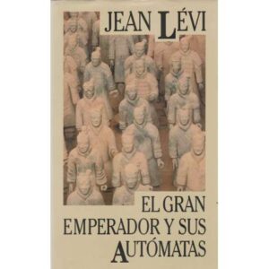 El gran emperador y sus autómatas