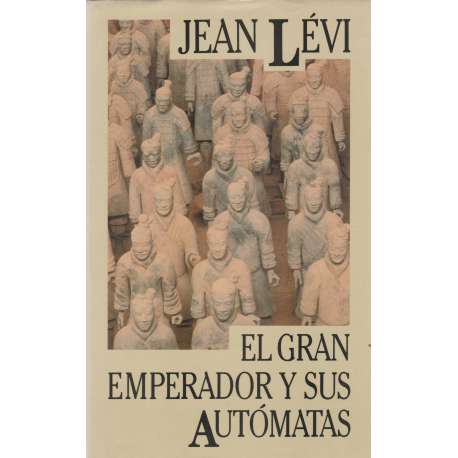El gran emperador y sus autómatas