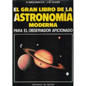 El gran libro de la astronomía moderna. Para el observador aficionado