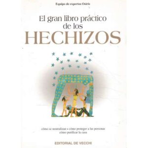 El gran libro práctico de los hechizos