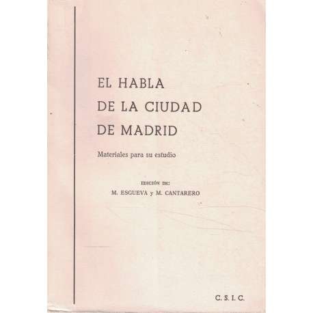 El habla de la ciudad de Madrid. Materiales para su estudio