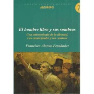 El hombre libre y sus sombra