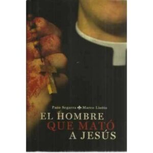El hombre que mató a Jesús