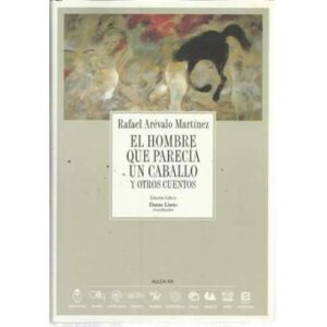 El hombre que parecía un caballo y otros cuentos