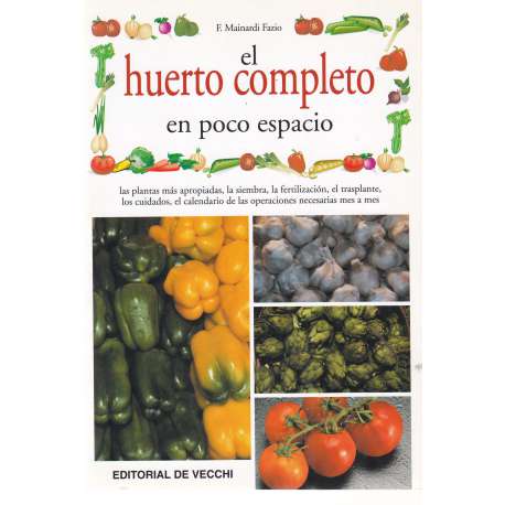 El huerto completo en poco espacio