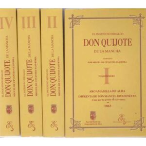 El Ingenioso Hidalgo Don Quijote de la Mancha. Edición facsímil. IV tomos