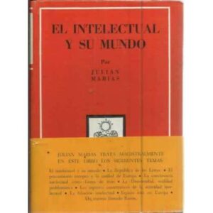 EL INTELECTUAL Y SU MUNDO