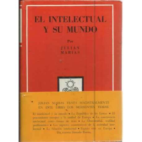 EL INTELECTUAL Y SU MUNDO