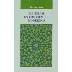 El Islam en los tiempos modernos