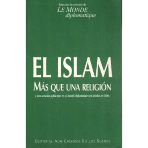 El Islam. Más que una religión