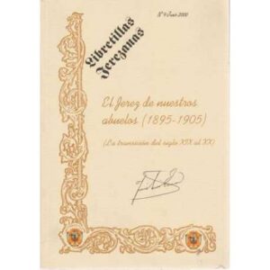El Jerez de nuestros abuelos (1895-1905)