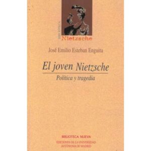 El joven Nietzsche. Política y tragedia