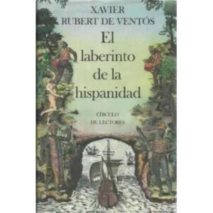 El laberinto de la hispanidad