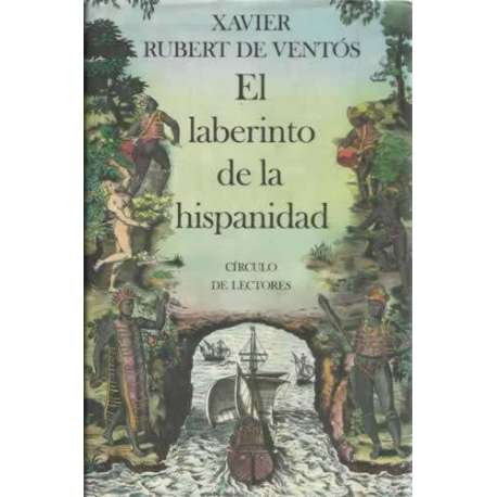 El laberinto de la hispanidad