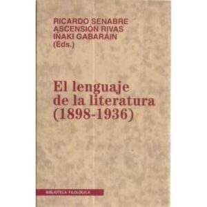 El lenguaje de la literatura 1898-1936