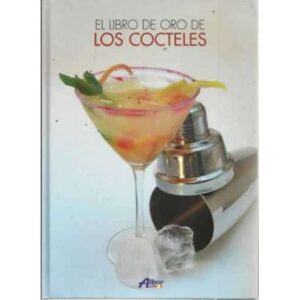 EL LIBRO DE ORO DE LOS CÓCTELES