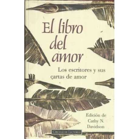 EL LIBRO DEL AMOR. Los escritores y sus cartas de amor