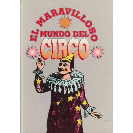 El maravilloso mundo del Circo