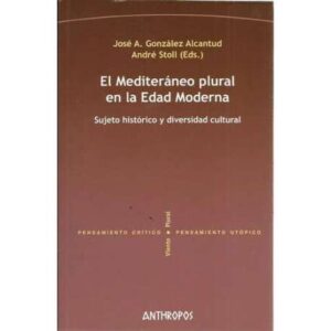 El Mediterráneo plural en la Edad Moderna
