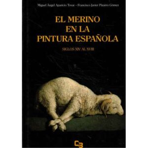 El merino en la pintura española. Siglos XIV al XVIII