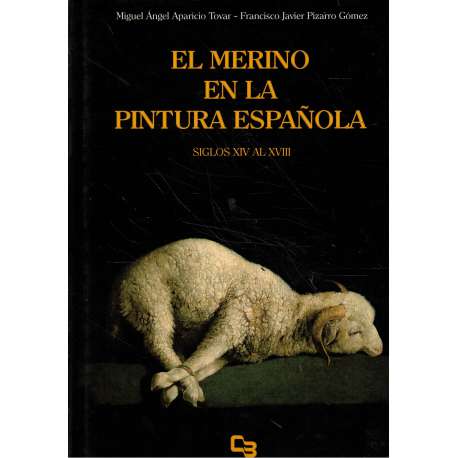 El merino en la pintura española. Siglos XIV al XVIII