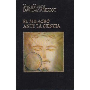 El milagro ante la ciencia