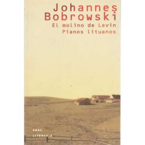 El molino de Levin. Pianos Lituanos