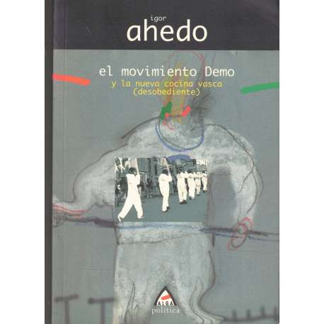El movimiento Demo y la nueva cocina vasca (desobediente)