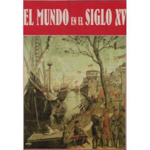 El mundo en el siglo XV