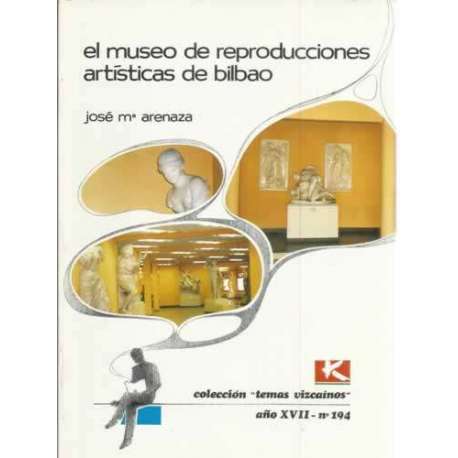 El museo de reproducciones artísticas de Bilbao