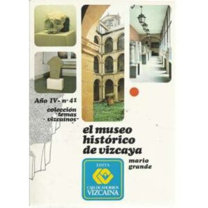 El museo histórico de Vizcaya