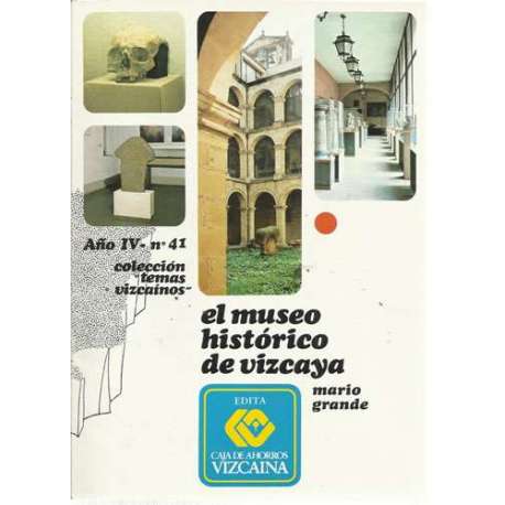 El museo histórico de Vizcaya