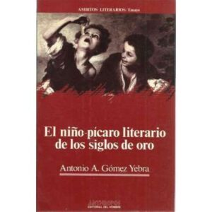 El niño-pícaro literario de los siglos de oro