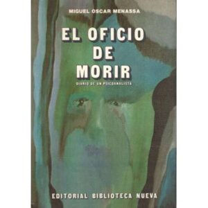 El oficio de morir. Diario de un psicoanalista