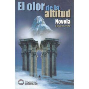 El olor de la altitud
