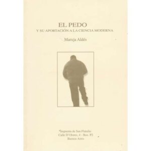 El pedo y su aportación a la ciencia moderna